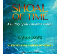 Shoal of Time : Une Histoire des îles hawaïennes [Import]