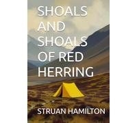 SHOALS AND SHOALS OF RED HERRING