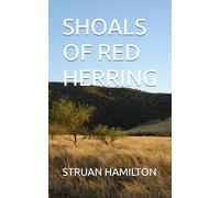SHOALS OF RED HERRING