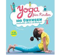 Shobana R. Vina Yoga für Kinder: 100 Übungen anschaulich erklärt und ill (Poche)
