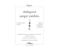 Shobogenzo sangai yuishin: Le triple monde : le coeur