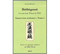 Shobogenzo (tome 4) La vraie Loi, trésor de l'Oeil - Dôgen - Sully Eds - broché - Essai