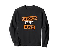 Shock and awe Vintage Cadeau Lettrage Inspiration Motivation Sweatshirt