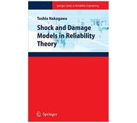 Shock And Damage Models In Reliability Theory