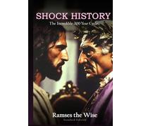 SHOCK HISTORY: THE INCREDIBLE 300 YEAR CYCLE
