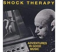 Shock Therapy - Adventures in Good Music [Import]