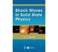 Shock Waves in Solid State Physics - Kanel G.I. Tomsk State University Tomsk Russia - Taylor amp Francis Ltd - Livre en Anglais - Hardback Kanel G.I. Tomsk State University Tomsk RussiaKanel G.I. Toms