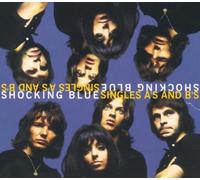 Shocking Blue - The Singles:A's & B's