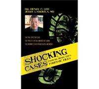 Shocking Cases from Dr. Henry Lees Forensic Files by Jerry Labriola Henry C. Lee, Jerry Labriola (Auteur)