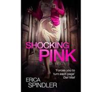 Shocking Pink - [Version Originale] Erica Spindler (Auteur)