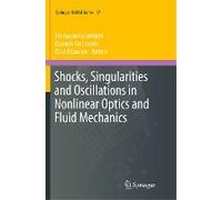 Shocks, Singularities And Oscillations In Nonlinear Optics And Fluid Mechanics
