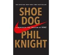 Shoe Dog: A Memoir by the Creator of Nike - [Version Originale] Phil Knight (Auteur)