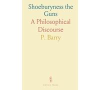 Shoeburyness the Guns: A Philosophical Discourse