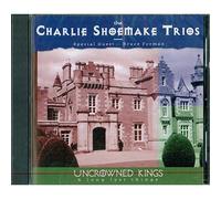 Shoemake, Charlie - Uncrowned Kings & Long Lost