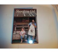 Shoeshine Girl: A Heartwarming Story About a Ten-Year-Old's First Summer Job and Growing Up
