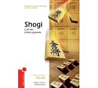 Shogi L'art des echecs japonais - Fabien Osmont - Praxeo - relié - Guide