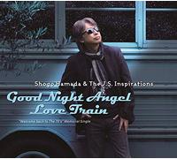 SHOGO HAMADA & THE J - Good Night Angel/Love Train