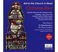 SHOIR OF ST ETHELDREDA's ELY P - Christus Rex St Etheldreda's