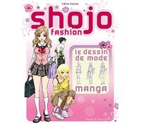 Shojo Fashion: Le dessin de mode manga
