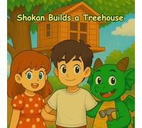 Shokan Builds a Treehouse