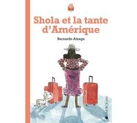 Shola Et La Tante D'amérique