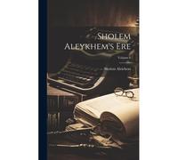 Sholem Aleykhem's Ere; Volume 6