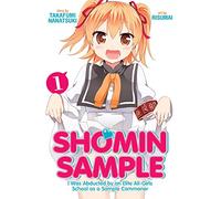 Shomin Sample: I Was Abducted by an Elite All-Girls School as a Sample Commoner Vol. 1
