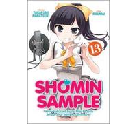 Shomin Sample: I Was Abducted By An Elite All-Girls School As A Sample Commoner Vol. 13
