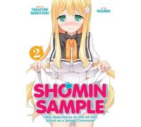 Shomin Sample: I Was Abducted By An Elite All-Girls School As A Sample Commoner Vol. 2