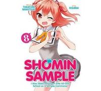 Shomin Sample: I Was Abducted by an Elite All-Girls School as a Sample Commoner Vol. 8 - [Version Originale] Inconnu (Auteur)