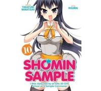 Shomin Sample I Was Abducted by an Elite AllGirls School as a Sample Commoner Vol. 10 by Nanatsuki Takafumi Unknown (Auteur)