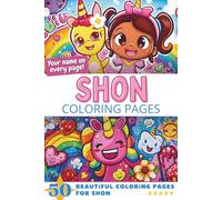 Shon Coloring Pages: Wow-Effect! Your name on every page - Shon coloring book - 6x9" - 50x Shon coloring page - Fantastic Gift