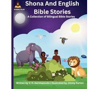Shona and English Bible Stories: A Collection of Bilingual Bible Stories