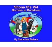 Shona the Vet: Borders to Booktown
