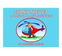 Shona the Vet by Catherine Stables Catherine Stables (Auteur)