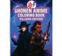 Shonen Anime Coloring Book: Villains Edition