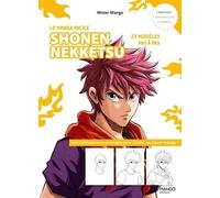 Shonen Nekketsu - 22 Modèles Pas À Pas