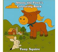 Shony the Pony's Colouring Book