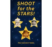 SHOOT for the STARS!