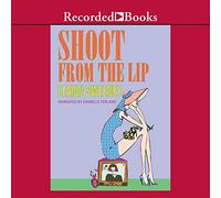Shoot From The Lip (The Yellow Rose Mysteries)