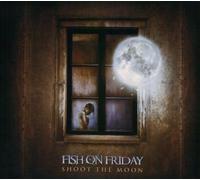 Shoot the Moon by Fish on Friday