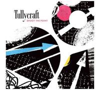 TULLYCRAFT - Shoot The Point