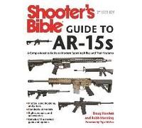 Shooter's Bible Guide To Ar-15s, 2nd Edition
