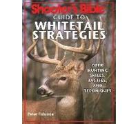 Shooter's Bible Guide To Whitetail Strategies
