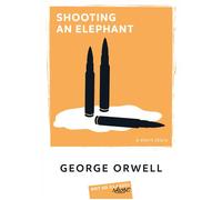 Shooting an Elephant - George Orwell - Belin Éducation - broché - Méthode de langue