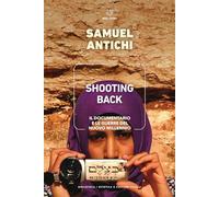 Shooting Back. Il documentario e le guerre del nuovo millennio