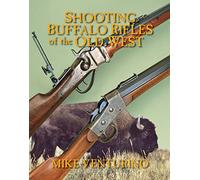 Shooting Buffalo Rifles of the Old West
