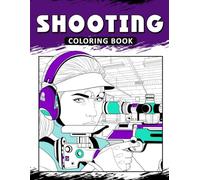 Shooting Coloring Book: The Activity Book for Shooting Lovers