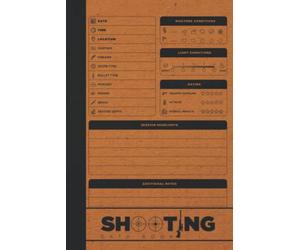 Shooting Data Book: Hardcover & Hardback Shooting Log Book With Target Diagrams - Shooting Notebook - Shooting Record Book - Long Range Shooting Logbook - Marksman Gifts
