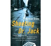 Shooting Dr. Jack by Norman Green Norman Green (Auteur)
